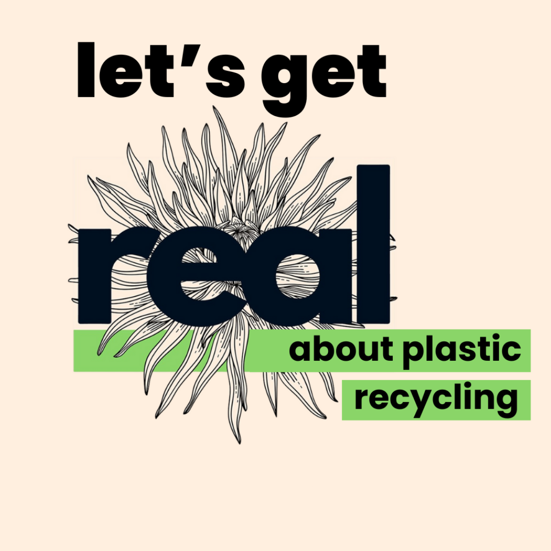 Let's Get Real About Plastic Recycling